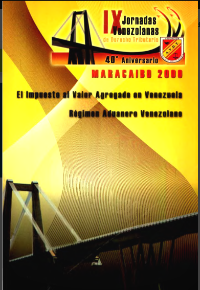 AA.VV., El impuesto al valor agregado y el régimen aduanero venezolano. Memorias de las IX Jornadas Venezolanas de Derecho Tributario, Asociación Venezolana de Derecho Tributario, Caracas, 2009.
