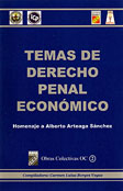 AA.VV, Temas de Derecho penal económico. Homenaje a Alberto Arteaga Sánchez, Asociación Venezolana de Derecho Tributario, Caracas, 2006.