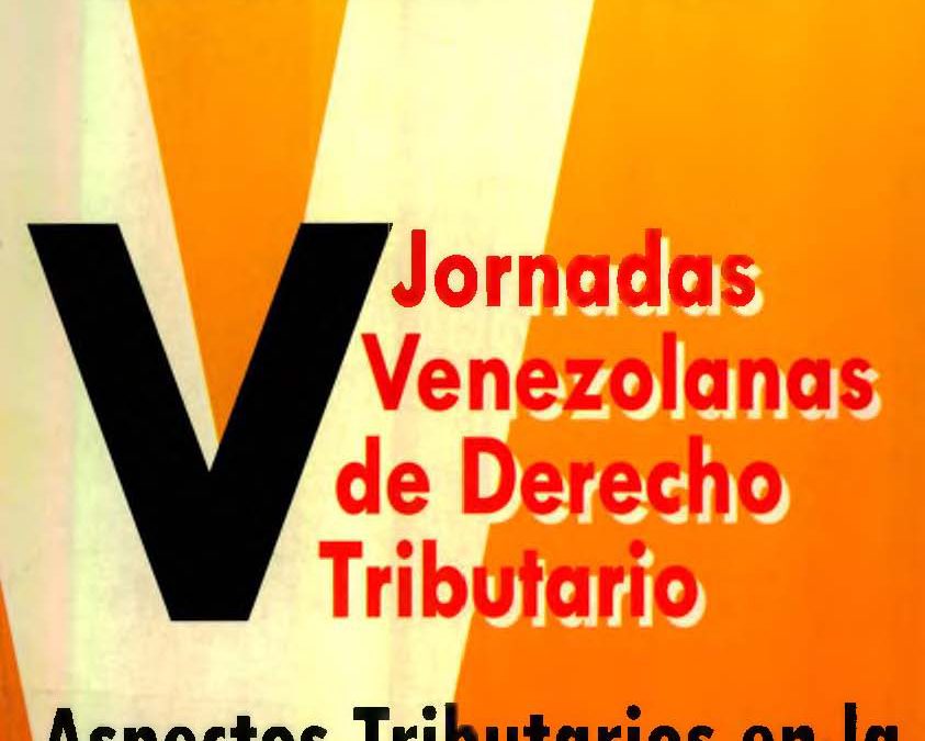 AA.VV., Aspectos tributarios en la Constitución de 1999. Memorias de las V Jornadas Venezolanas de Derecho Tributario, Asociación Venezolana de Derecho Tributario, Caracas, 2000.