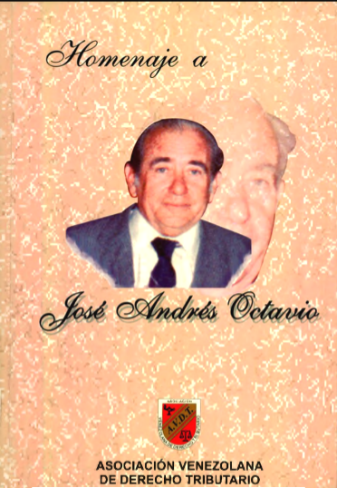 AA.VV., Homenaje a José Andrés Octavio, Asociación Venezolana de Derecho Tributario, Caracas, 1999.