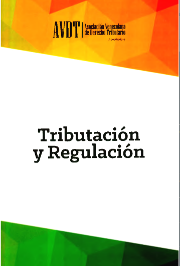 AA.VV., Tributación y regulación. Memorias de las XIV Jornadas Venezolanas de Derecho Tributario, Asociación Venezolana de Derecho Tributario, Caracas, 2015.