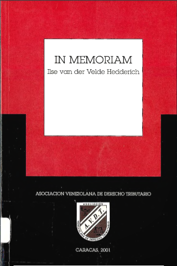 Van Der Velde Hedderich, Ilse, In memoriam: Ilse van der Velde Hedderich (compilación seleccionada de trabajos publicados e inéditos), Asociación Venezolana de Derecho Tributario, Caracas, 2001.